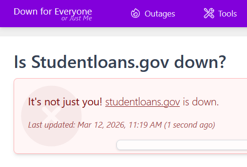 A screenshot of the website downforeveryoneorjustme.com showing that studentloans.gov is currently down
